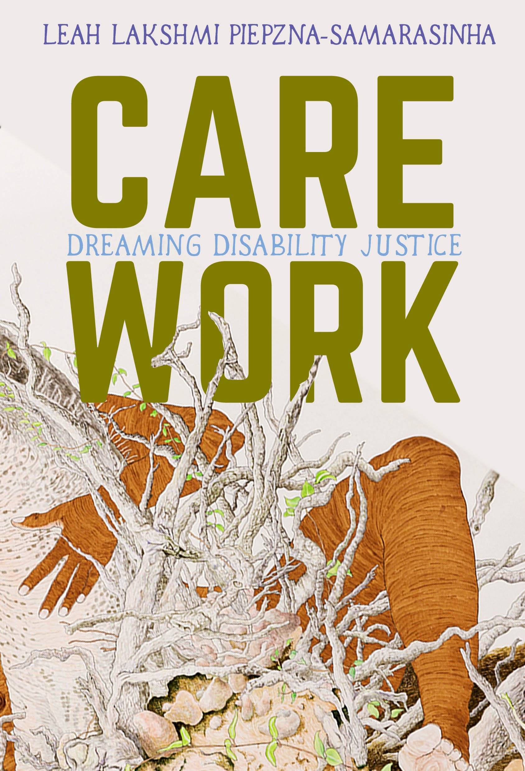 "Care Work" book cover featuring a surrealist illustration of a person, branches, and other foliage.